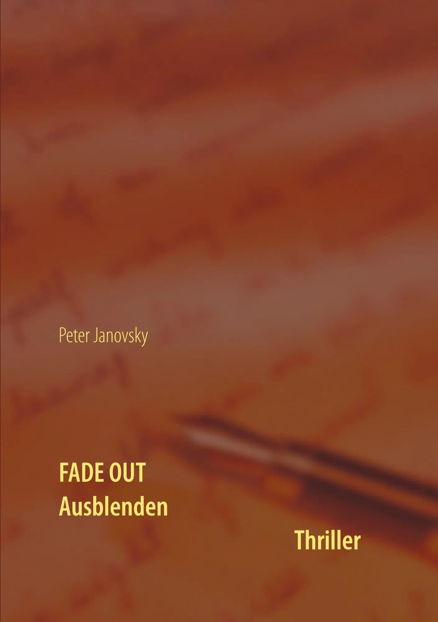 Cover: 9783739247335 | Fade Out | Ausblenden | Peter Janovsky | Taschenbuch | 512 S. | 2019