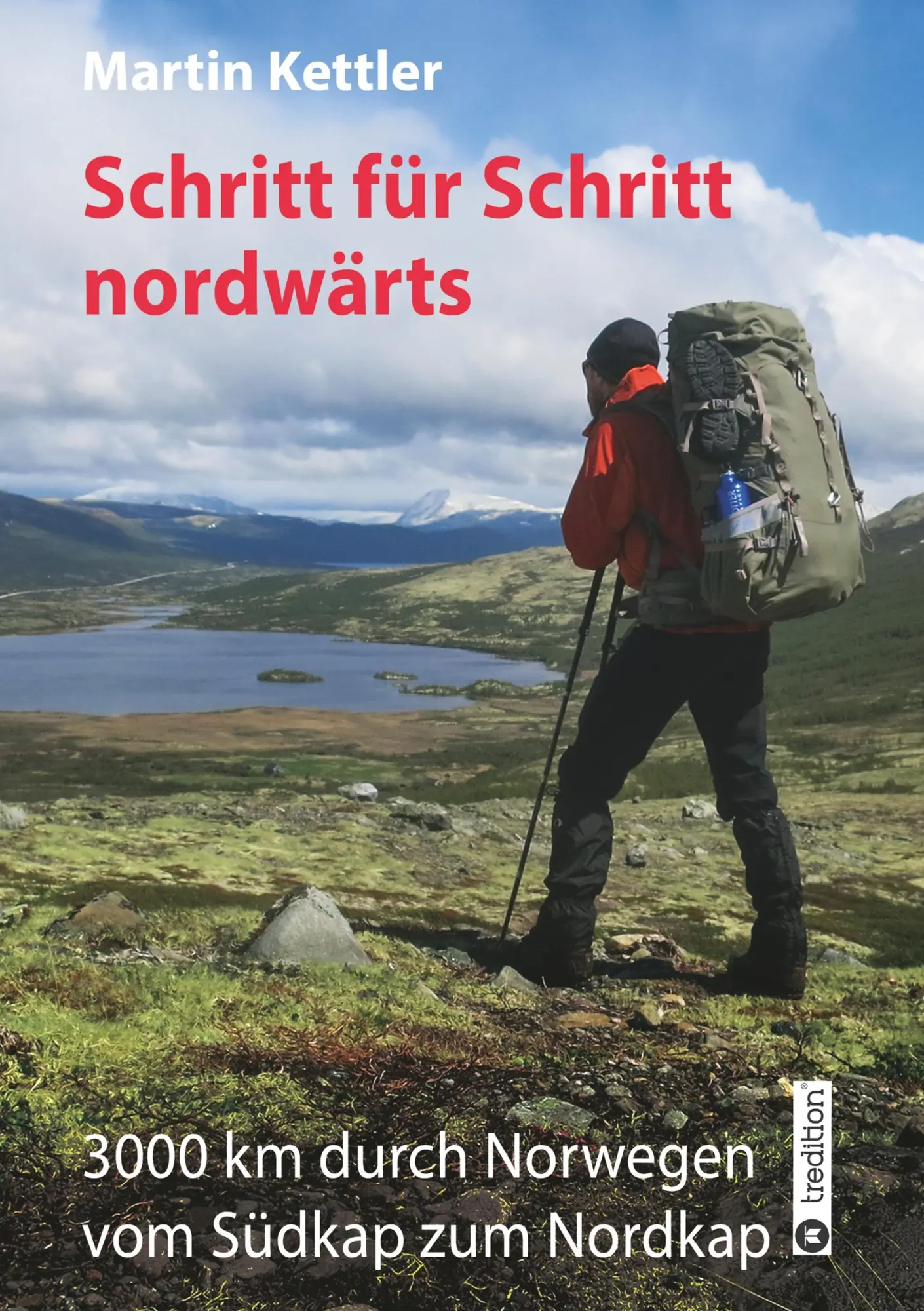 Cover: 9783743967335 | Schritt für Schritt nordwärts | Martin Kettler | Taschenbuch | 336 S.