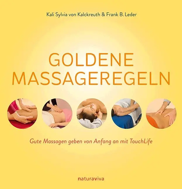Cover: 9783935407335 | Goldene Massageregeln | Kali Sylvia von Kalckreuth (u. a.) | Buch