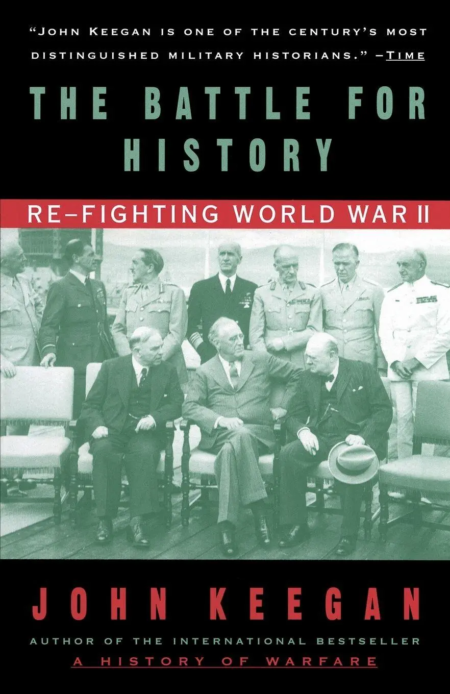 Cover: 9780679767435 | The Battle For History | Re-fighting World War II | John Keegan | Buch