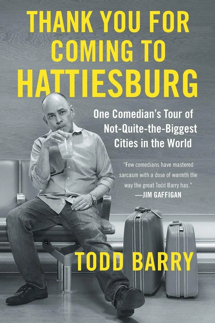 Cover: 9781501117435 | Thank You for Coming to Hattiesburg | Todd Barry | Taschenbuch | 2017