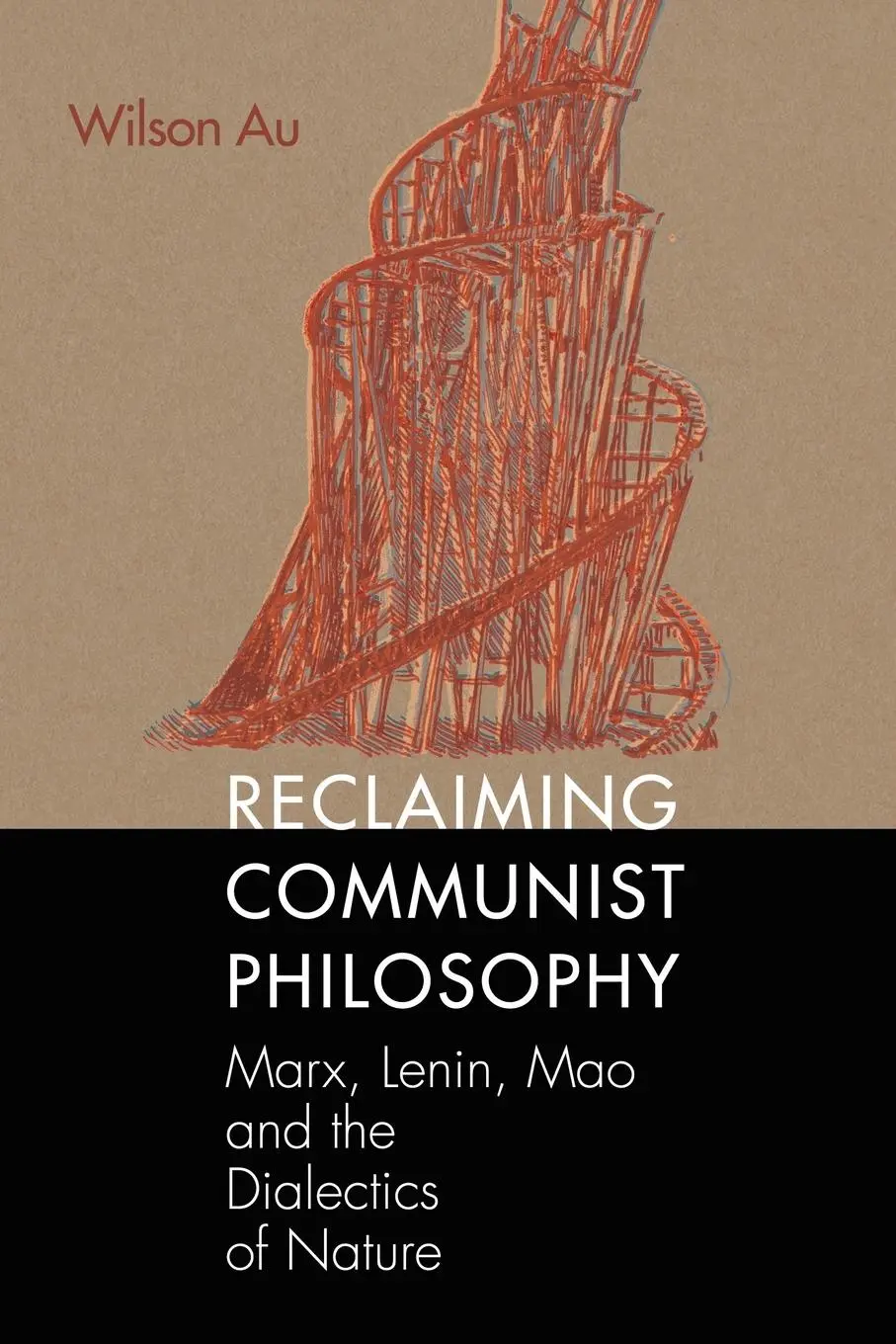 Cover: 9781681237435 | Reclaiming Communist Philosophy | Wilson W. S. Au | Taschenbuch | 2016