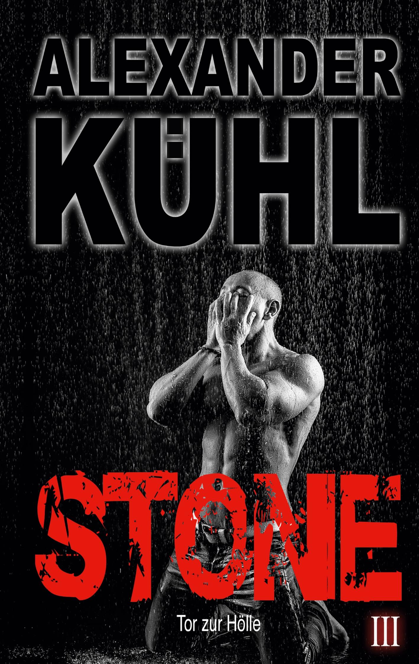 Cover: 9783753477435 | STONE III | Tor zur Hölle | Alexander Kühl | Taschenbuch | Stone
