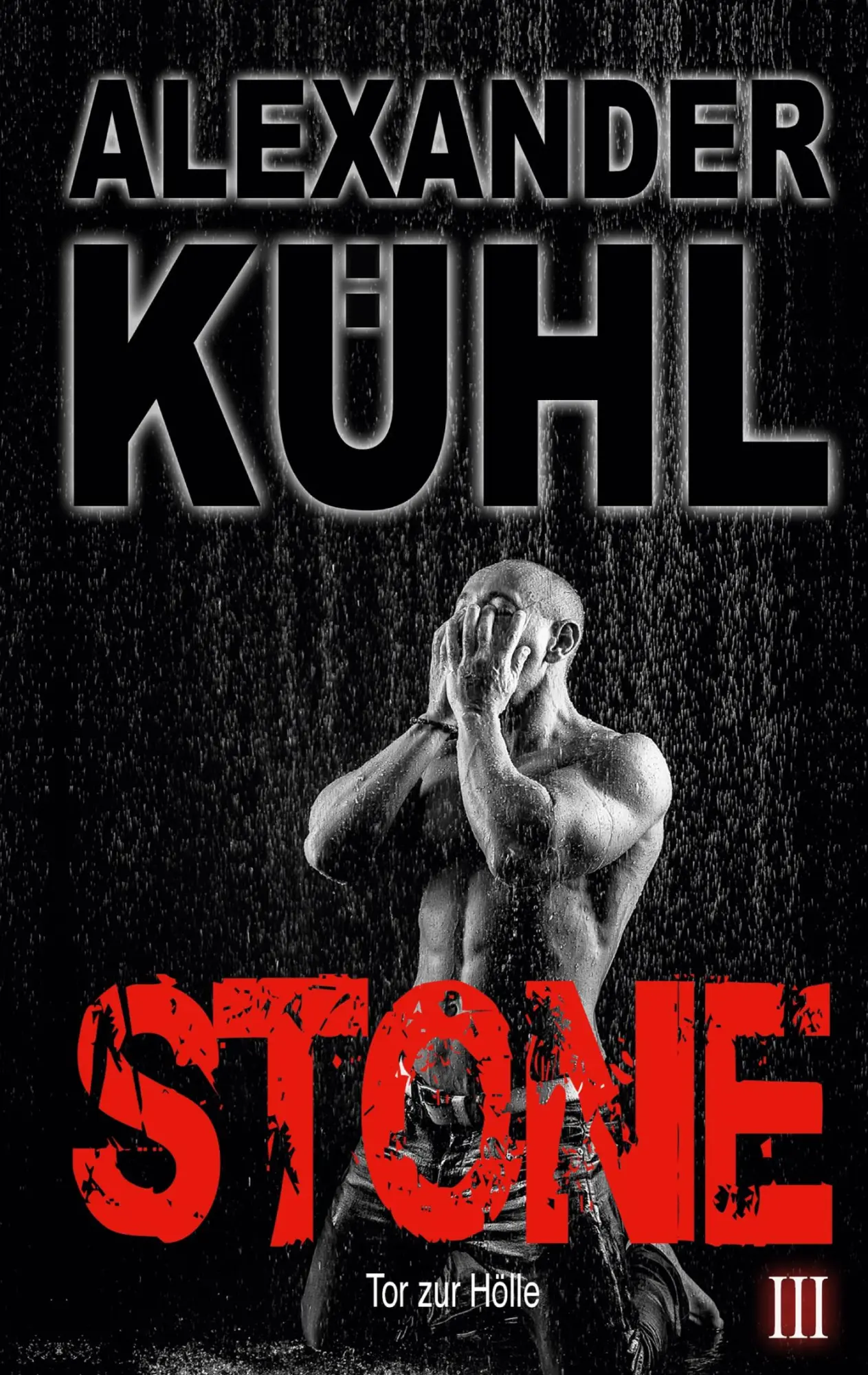 Cover: 9783753477435 | STONE III | Tor zur Hölle | Alexander Kühl | Taschenbuch | Stone