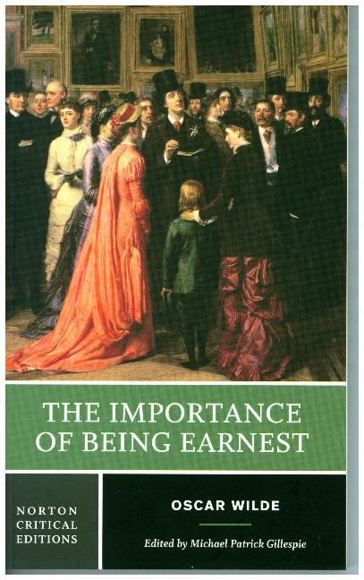 The Importance of Being Earnest | Oscar Wilde | Taschenbuch | Norton Critical Editions | Englisch | 2019 | Norton & Company | EAN 9780393927535 - Wilde, Oscar