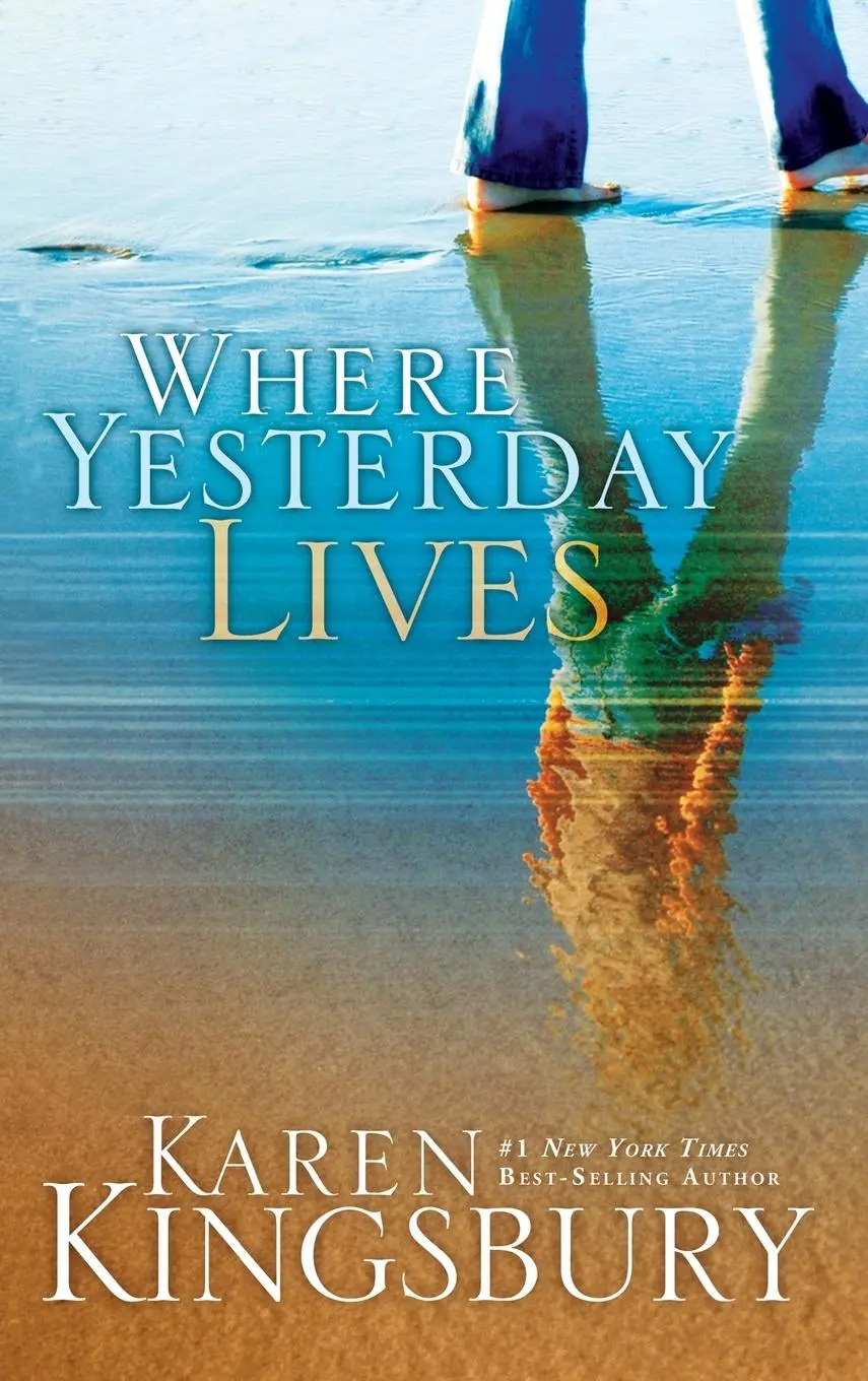 Cover: 9781590527535 | Where Yesterday Lives | Karen Kingsbury | Taschenbuch | Englisch