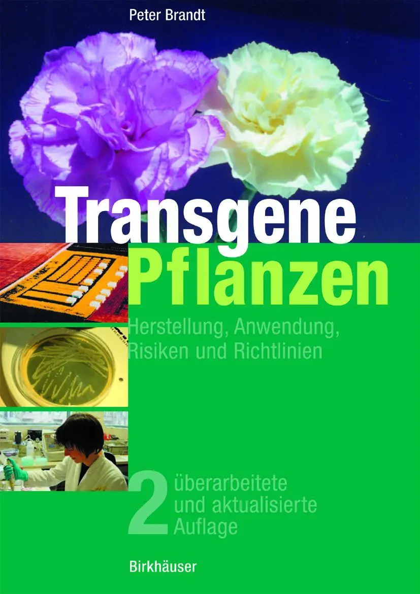 Cover: 9783764357535 | Transgene Pflanzen | Herstellung, Anwendung, Risiken und Richtlinien