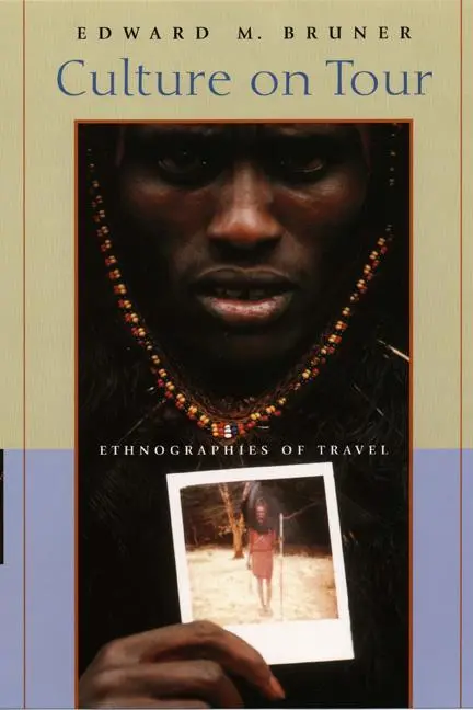 Cover: 9780226077635 | Culture on Tour | Ethnographies of Travel | Edward M. Bruner | Buch