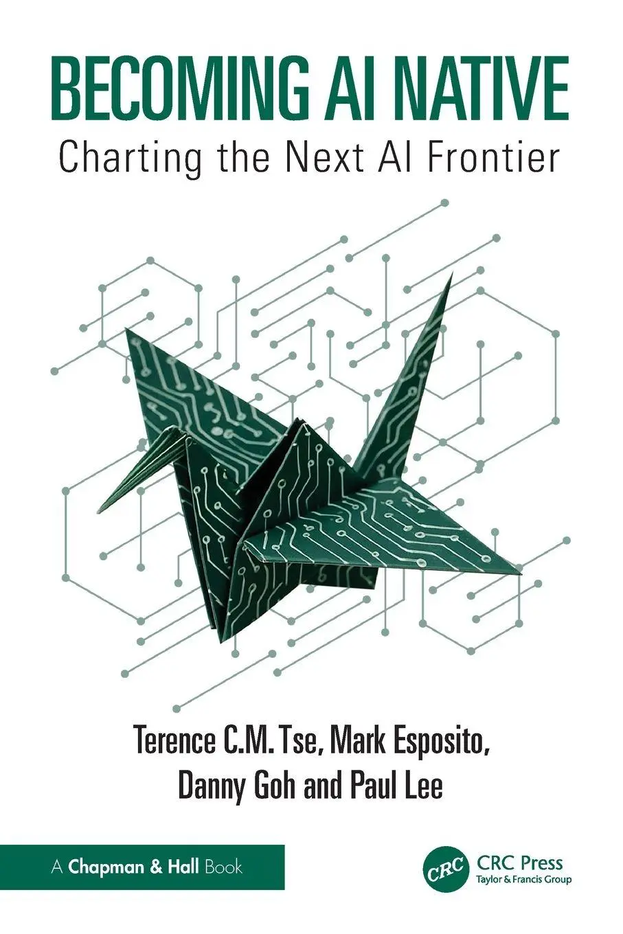 Cover: 9781032907635 | Becoming AI Native | Charting the Next AI Frontier | Tse (u. a.)