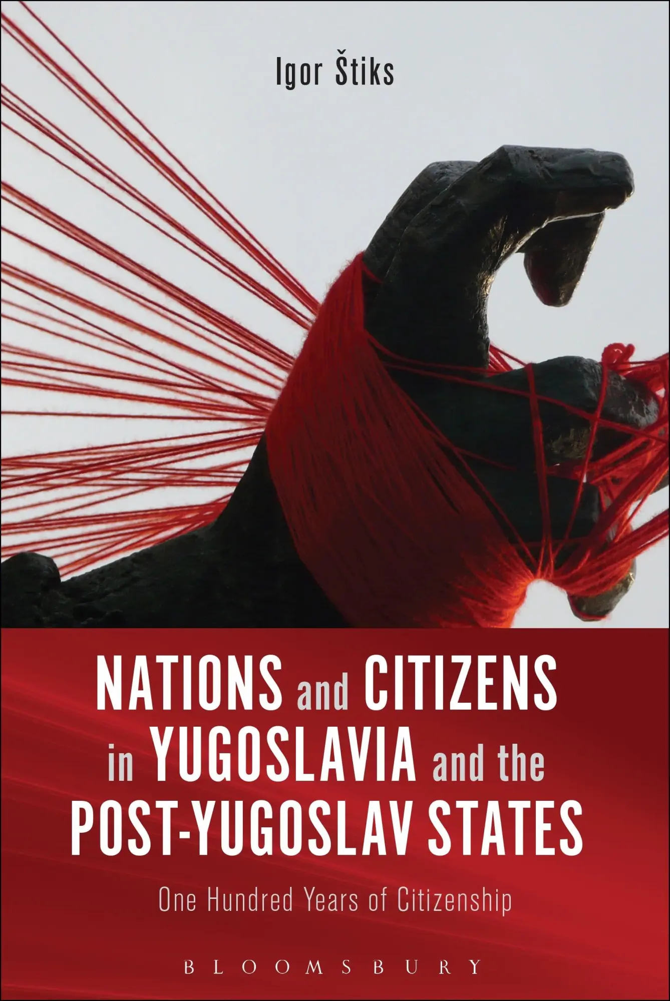 Cover: 9781350007635 | Nations and Citizens in Yugoslavia and the Post-Yugoslav States | Tiks