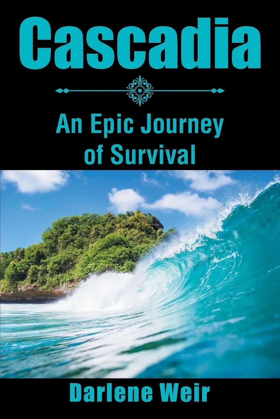 Cover: 9781543467635 | Cascadia | An Epic Journey of Survival | Darlene Weir | Taschenbuch