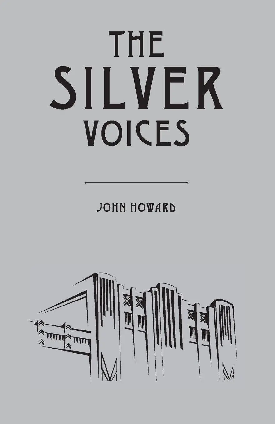 Cover: 9781783807635 | The Silver Voices | John Howard | Taschenbuch | Englisch | 2023