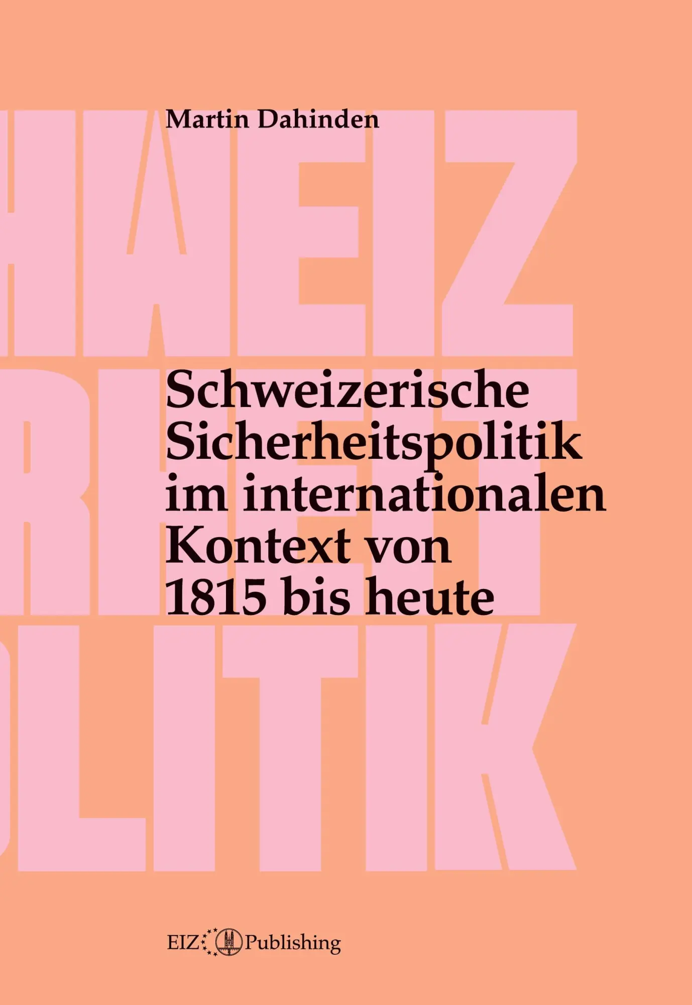 Cover: 9783038057635 | Schweizerische Sicherheitspolitik im internationalen Kontext von...
