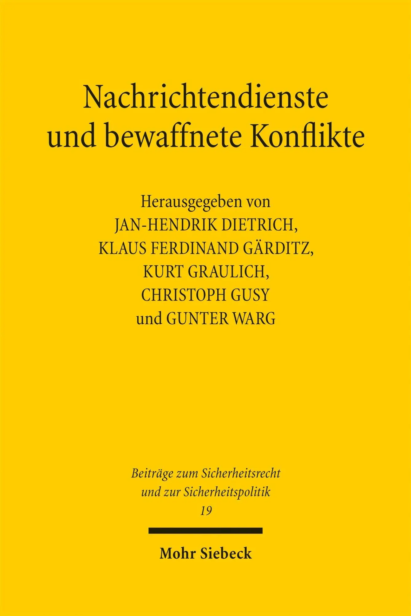 Cover: 9783161647635 | Nachrichtendienste und bewaffnete Konflikte | Dietrich (u. a.) | Buch