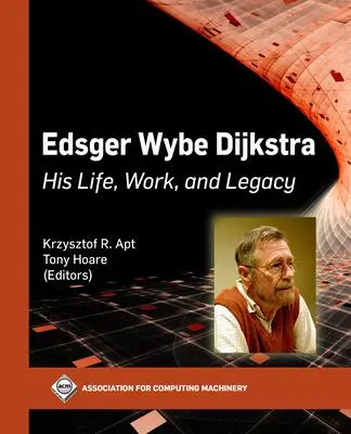 Cover: 9781450397735 | Edsger Wybe Dijkstra | His Life, Work, and Legacy | Apt (u. a.) | Buch