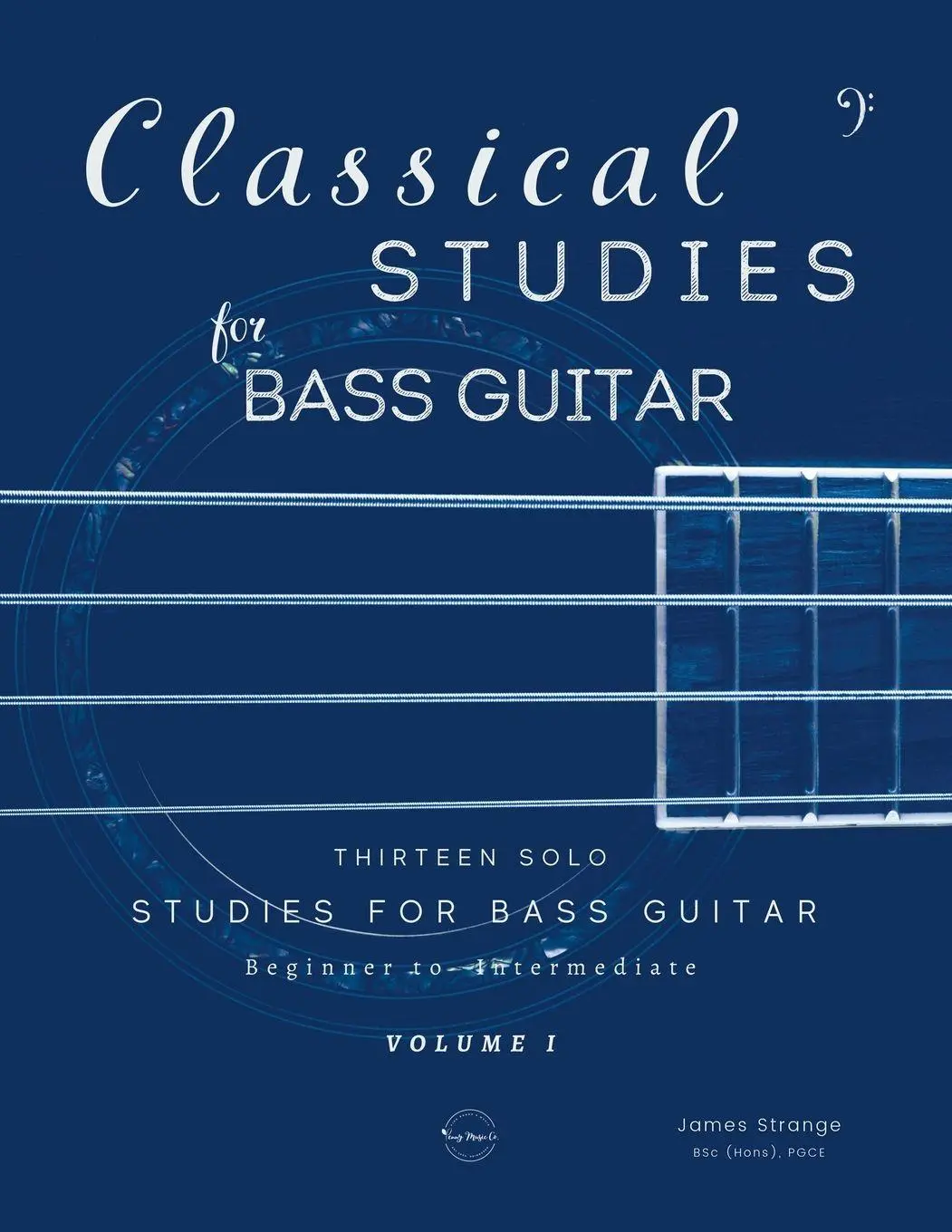 Cover: 9781738417735 | Classical Studies for Bass Guitar | James Strange | Taschenbuch | 2025