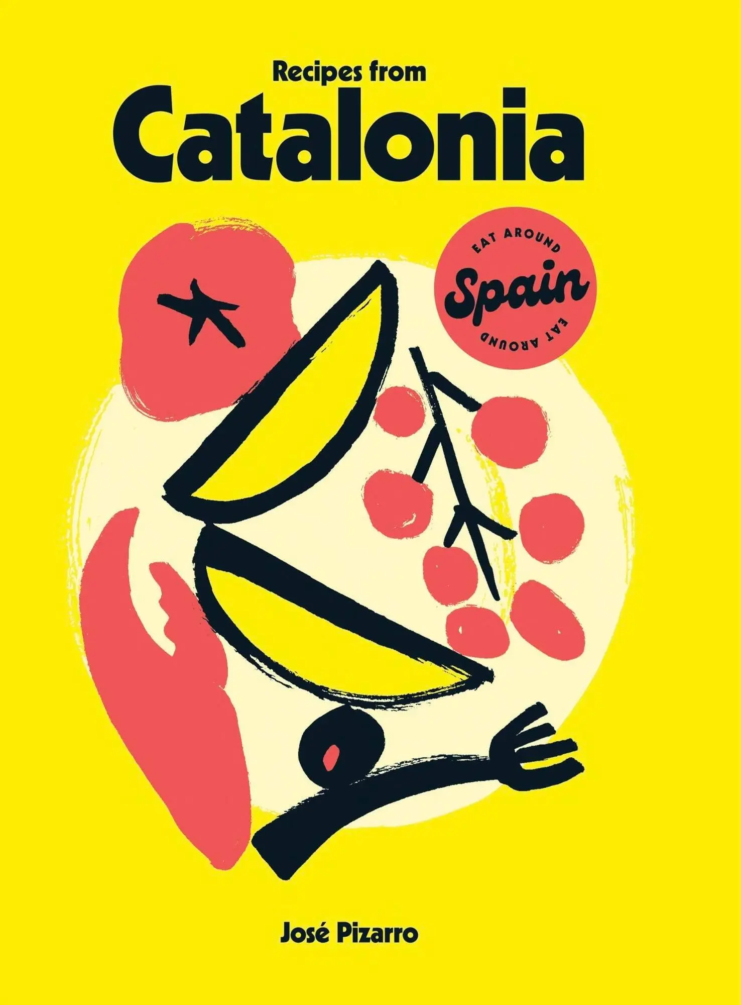 Cover: 9781784887735 | Recipes from Catalonia | Jose Pizarro | Buch | Eat Around Spain | 2025