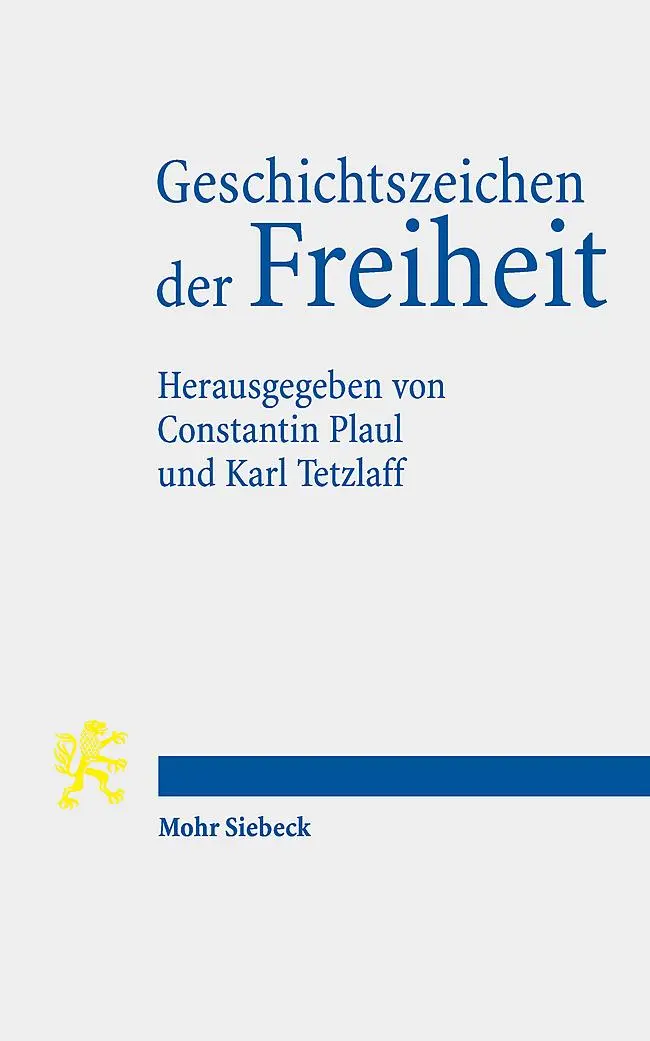 Cover: 9783161637735 | Geschichtszeichen der Freiheit | Constantin Plaul (u. a.) | Buch