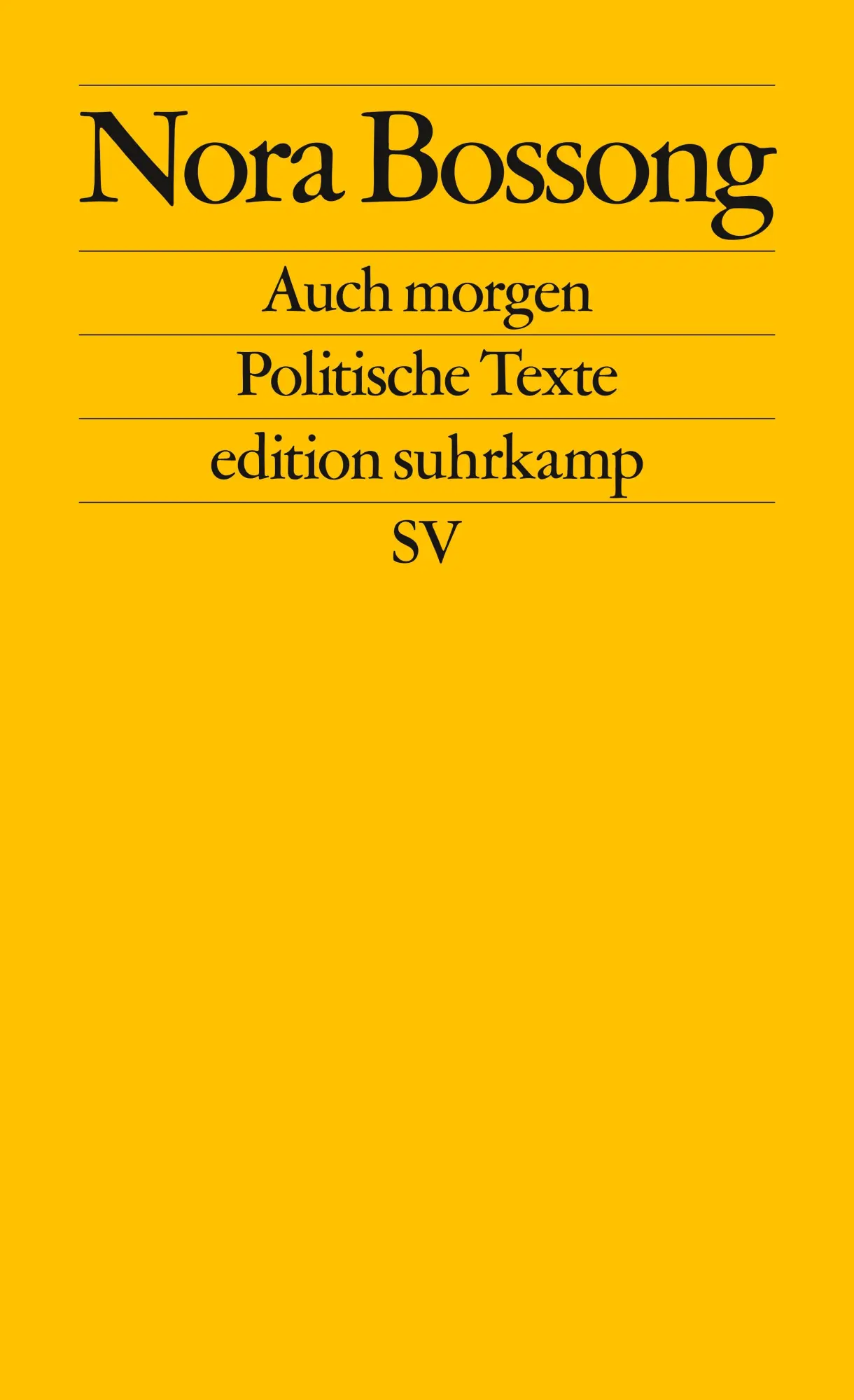 Cover: 9783518127735 | Auch morgen | Politische Texte | Nora Bossong | Taschenbuch | 194 S.