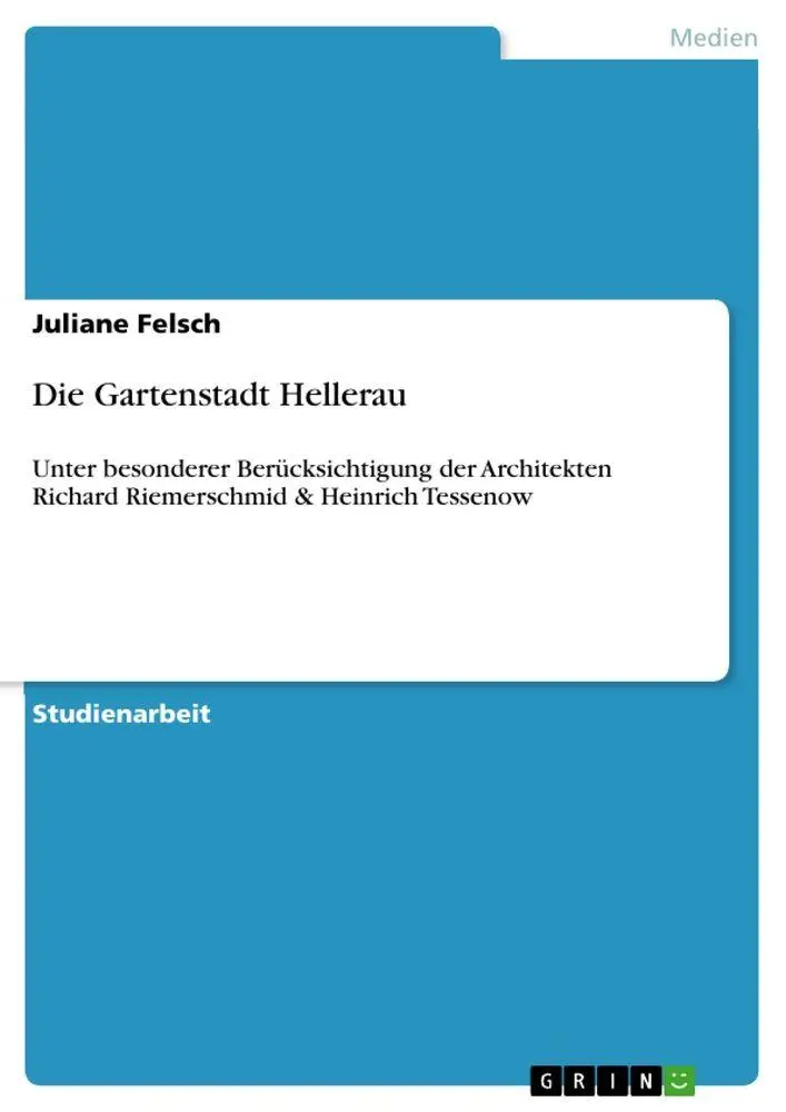 Cover: 9783640727735 | Die Gartenstadt Hellerau | Juliane Felsch | Taschenbuch | 28 S. | 2010