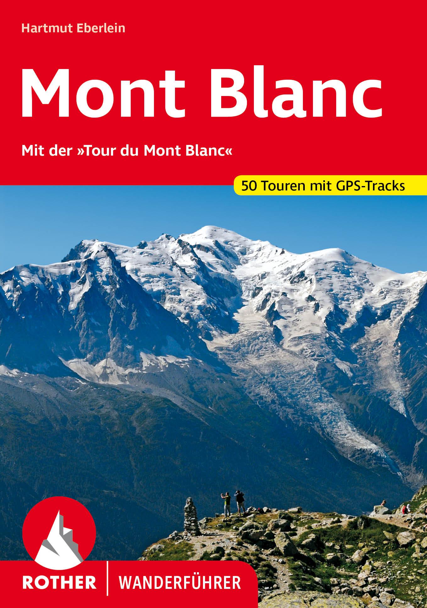 Cover: 9783763347735 | Rund um den Mont Blanc | Hartmut Eberlein | Taschenbuch | 144 S.