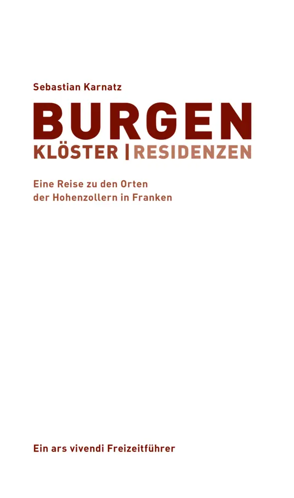Bild: 9783869137735 | Burgen, Klöster, Residenzen | Sebastian Karnatz | Taschenbuch | 167 S.