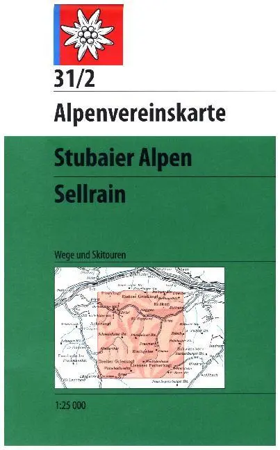 Cover: 9783928777735 | DAV Alpenvereinskarte 31/2 Stubaier Alpen Sellrain 1 : 25 000...