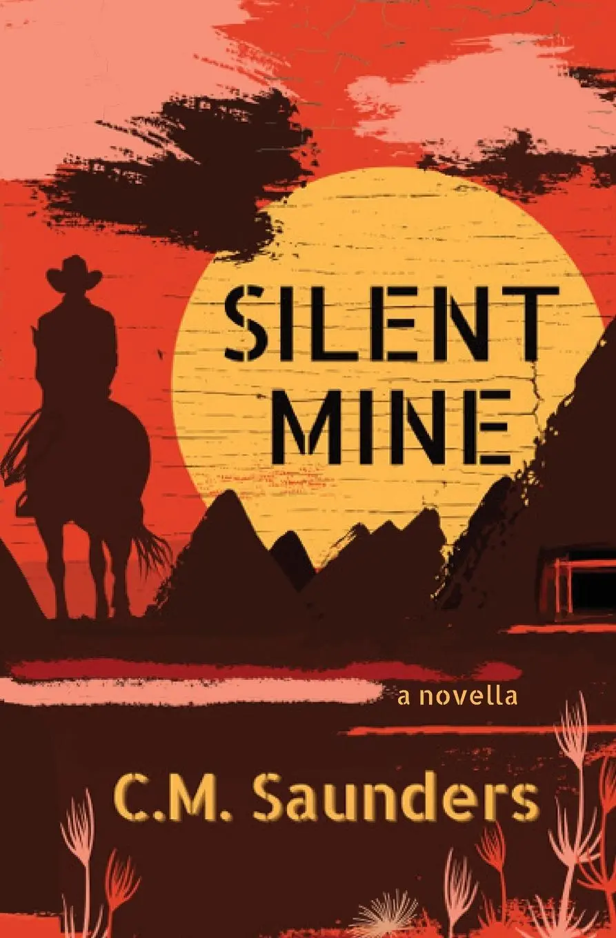 Cover: 9798990617735 | Silent Mine | A Horror Western Novella | C. M. Saunders | Taschenbuch