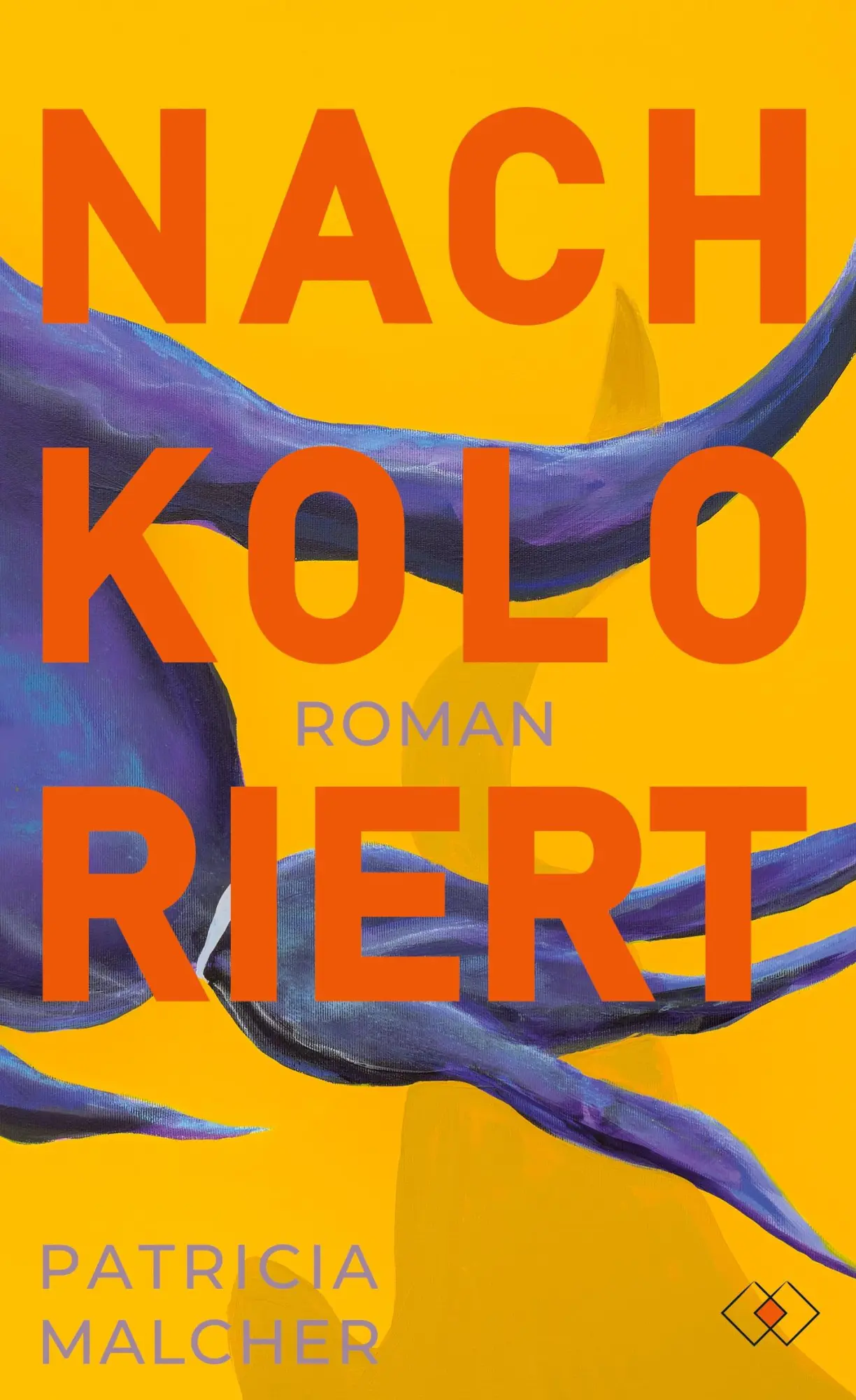 Cover: 9783695197835 | Nachkoloriert | Roman | Patricia Malcher | Buch | 238 S. | Deutsch