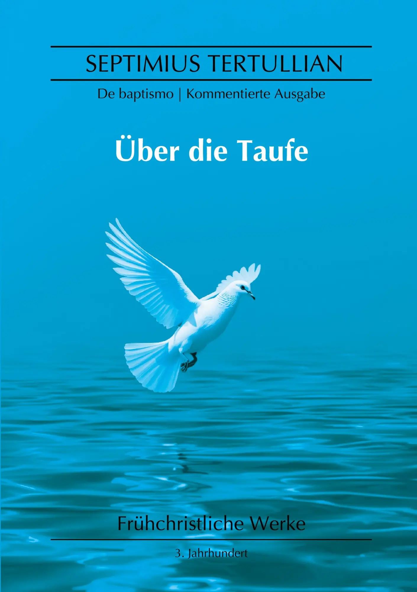 Cover: 9783695717835 | Über die Taufe | De baptismo | Septimius Tertullian | Taschenbuch