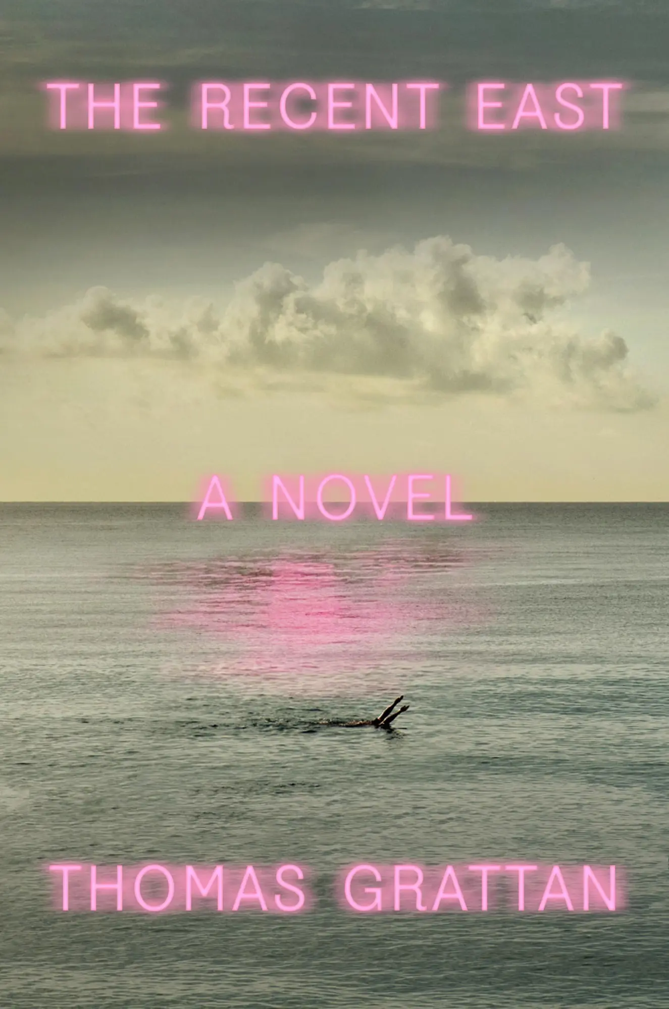 Cover: 9780374247935 | The Recent East | A Novel | Thomas Grattan | Buch | With dust jacket