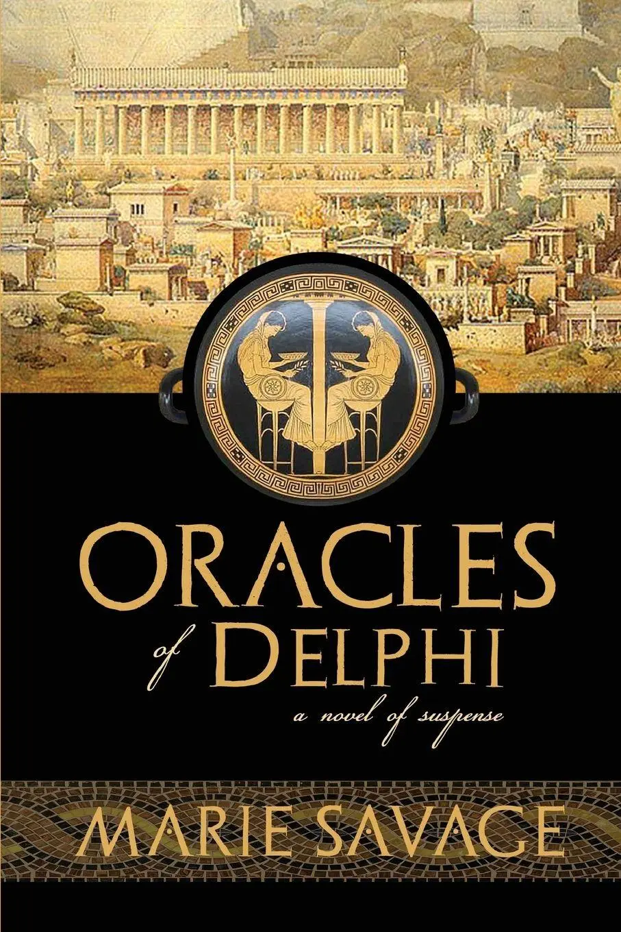 Cover: 9780989207935 | Oracles of Delphi | A Novel of Suspense | Marie Savage | Taschenbuch