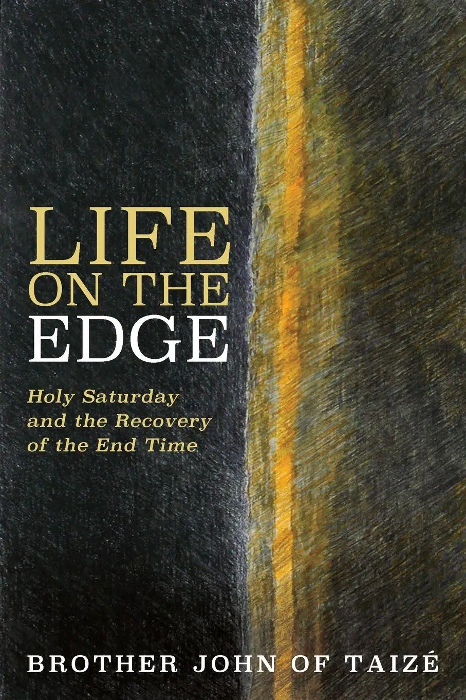 Cover: 9781532617935 | Life on the Edge | Brother John of Taize | Taschenbuch | Englisch
