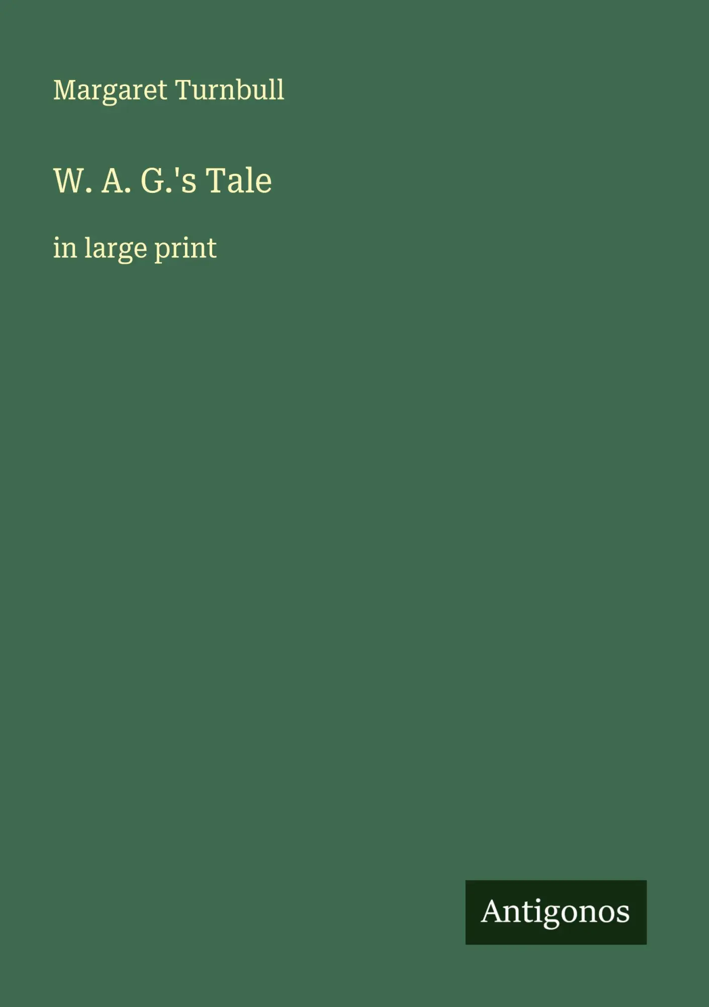 W. A. G.'s Tale