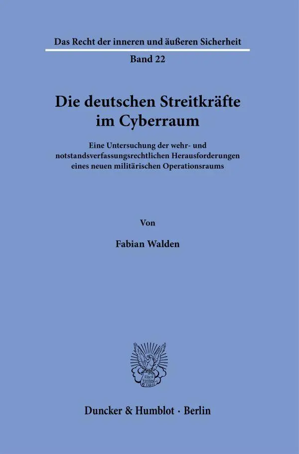 Cover: 9783428187935 | Die deutschen Streitkräfte im Cyberraum. | Fabian Walden | Taschenbuch