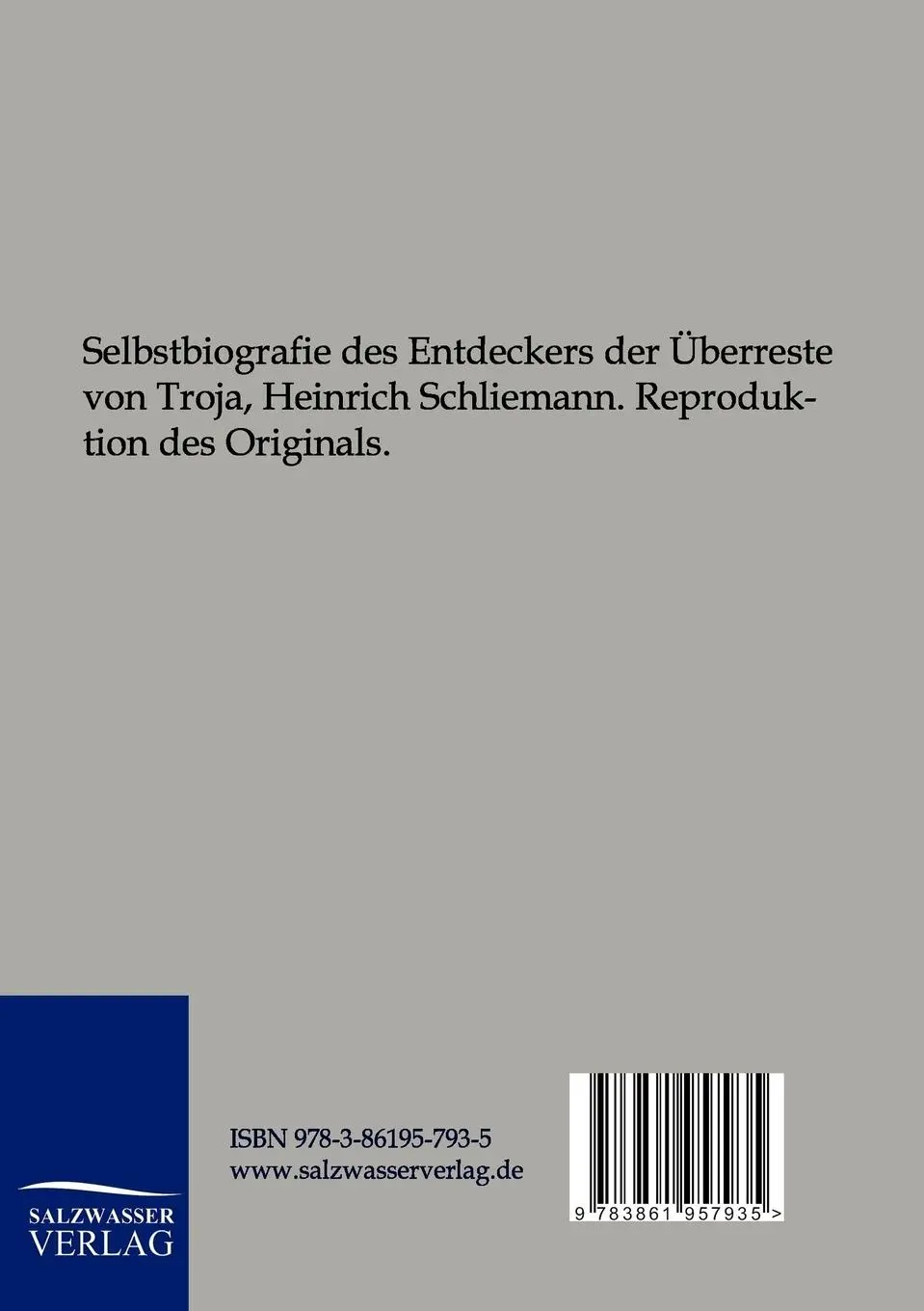 Rückseite: 9783861957935 | Selbstbiographie | Heinrich Schliemann | Taschenbuch | 100 S. | 2011