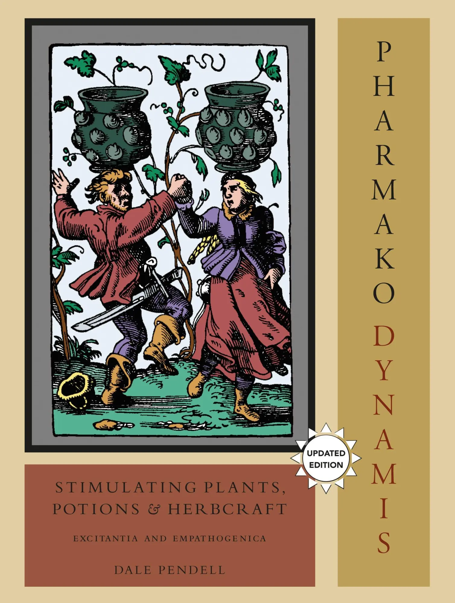 Cover: 9781556438035 | Pharmako/Dynamis: Stimulating Plants, Potions, and Herbcraft | Pendell