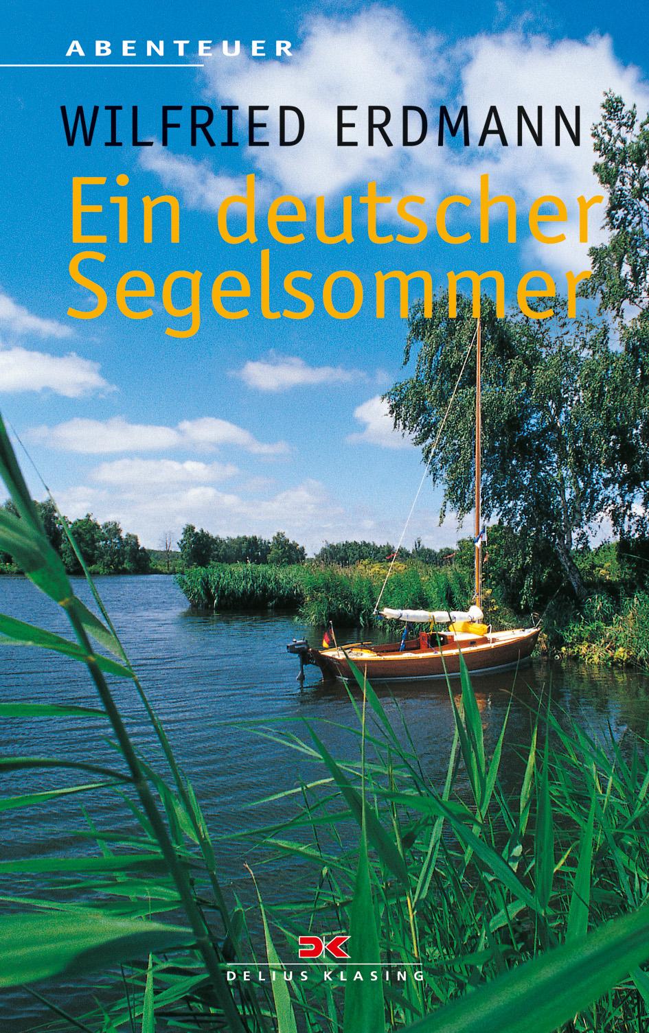 Cover: 9783667118035 | Ein deutscher Segelsommer | Wilfried Erdmann | Taschenbuch | 238 S.