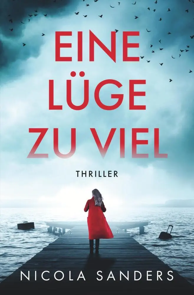Cover: 9783757998035 | Eine Lüge zu viel | Nicola Sanders | Taschenbuch | 288 S. | Deutsch