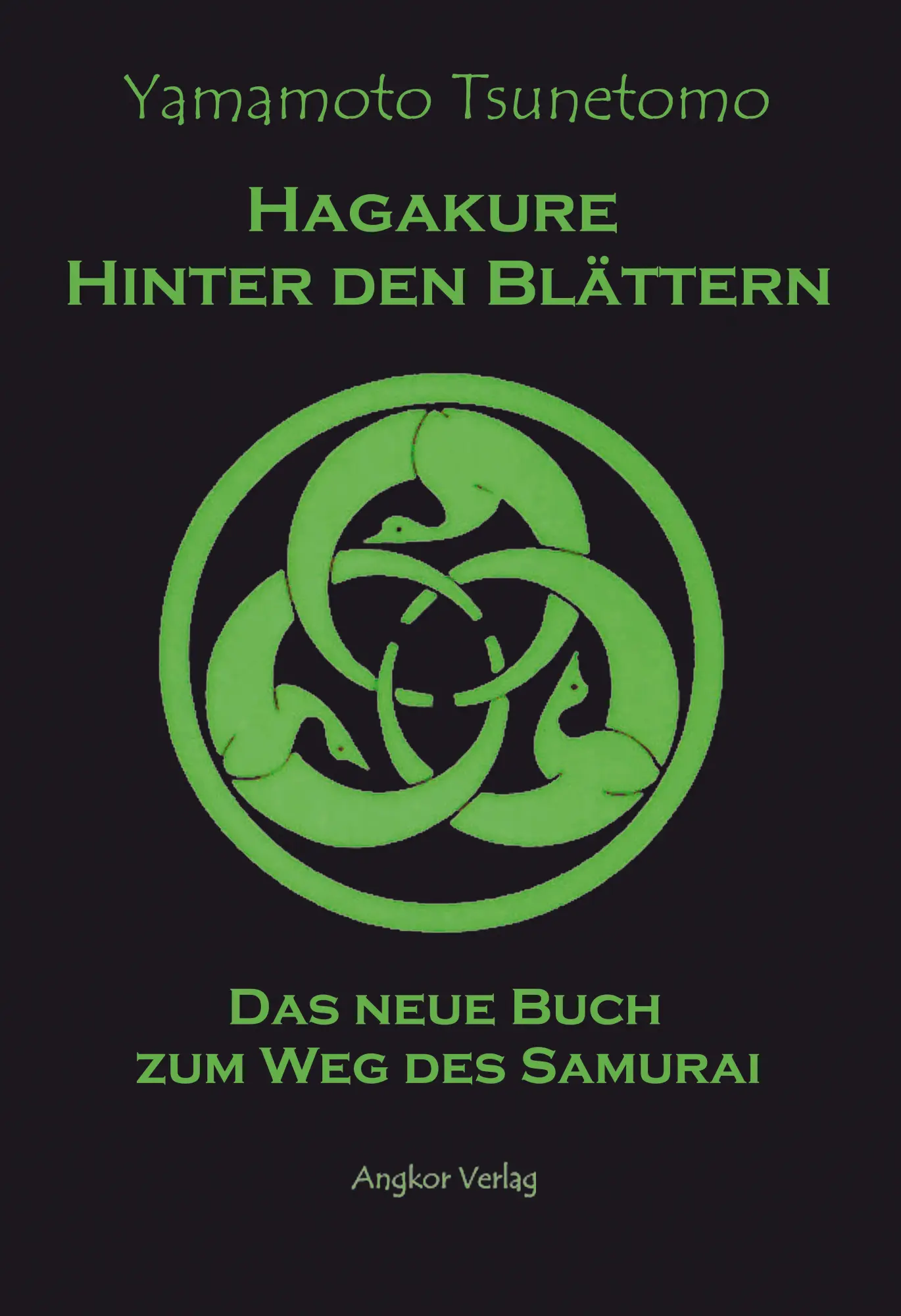 Cover: 9783936018035 | Hagakure. Hinter den Blättern | Das neue Buch zum Weg des Samurai