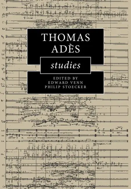 Cover: 9781108708135 | Thomas Adès Studies | Edward Venn (u. a.) | Taschenbuch | Englisch