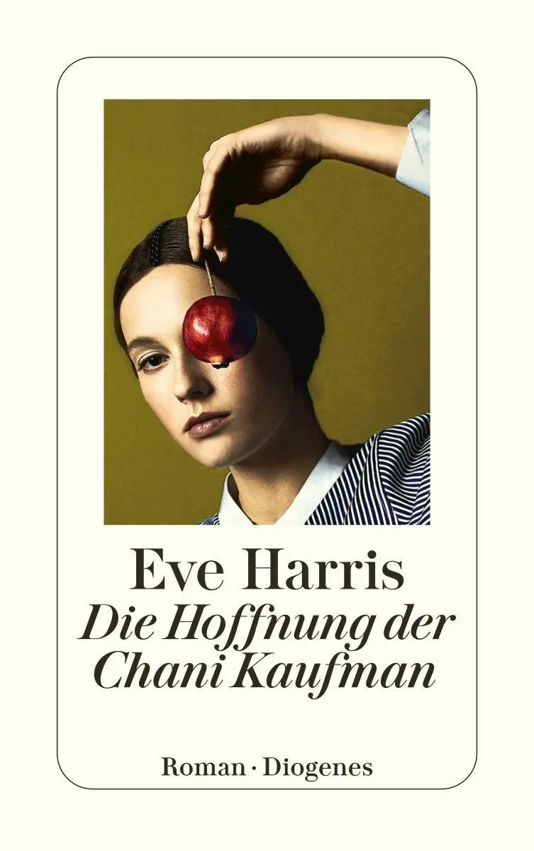 Cover: 9783257248135 | Die Hoffnung der Chani Kaufman | Eve Harris | Taschenbuch | 528 S.