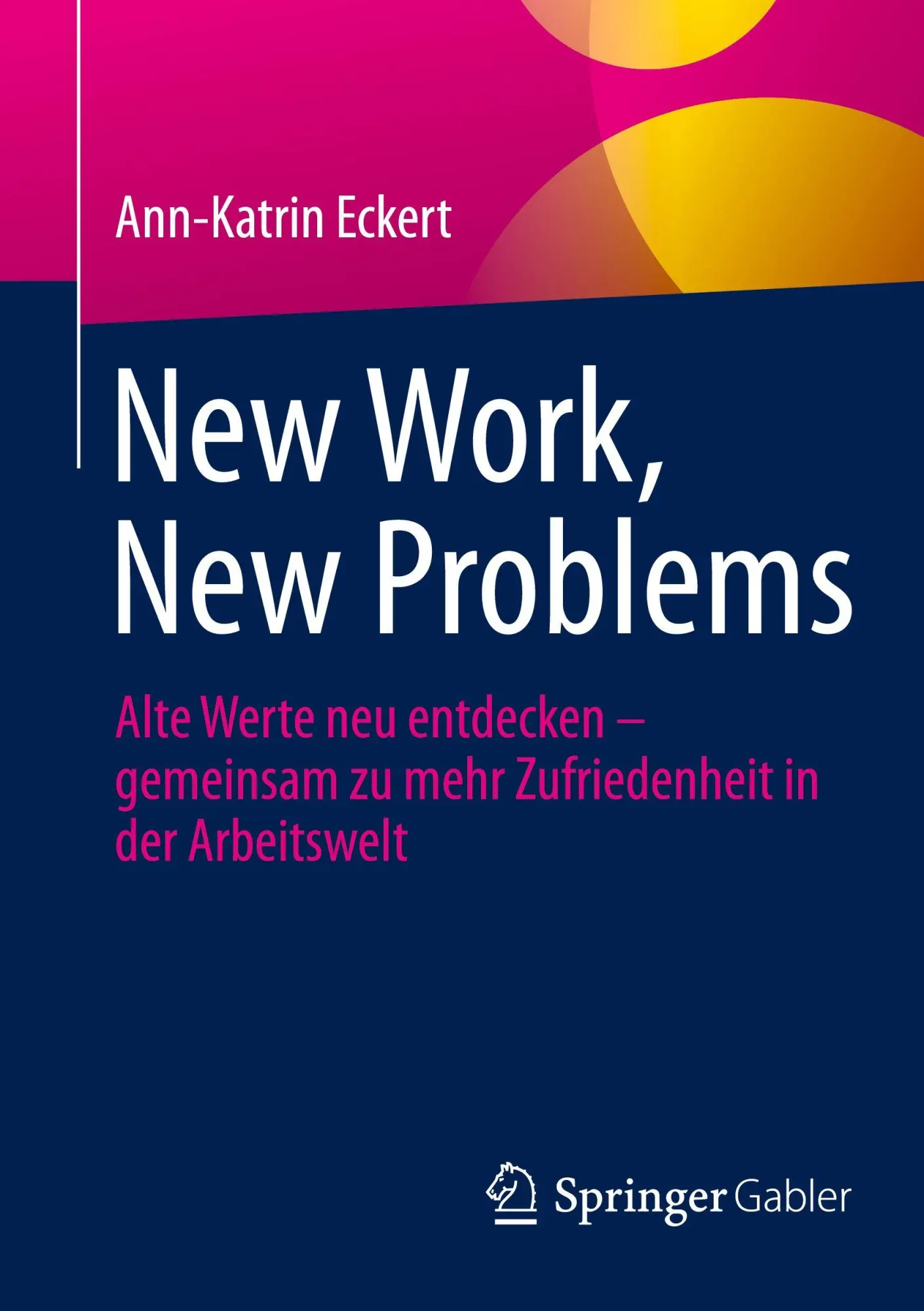 Cover: 9783658508135 | New Work, New Problems | Ann-Katrin Eckert | Taschenbuch | ix | 2026