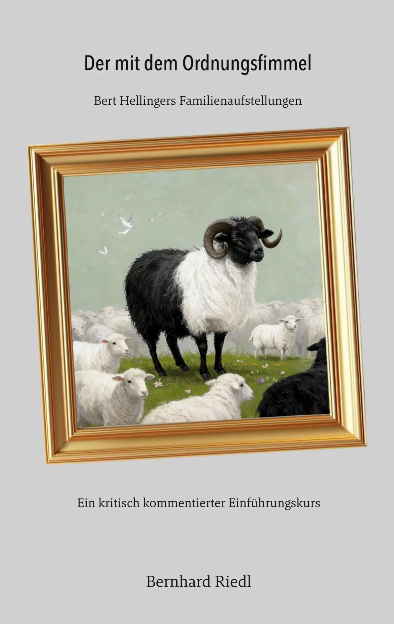 Cover: 9783695758135 | Der mit dem Ordnungsfimmel | Bert Hellingers Familienaufstellungen