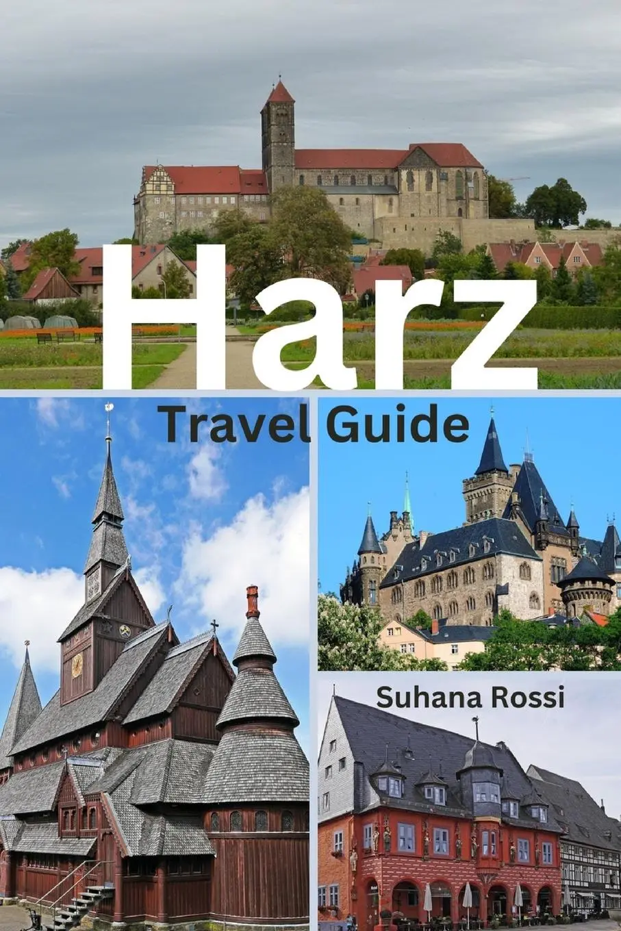Cover: 9788196818135 | Harz Travel Guide | Suhana Rossi | Taschenbuch | Englisch | 2023