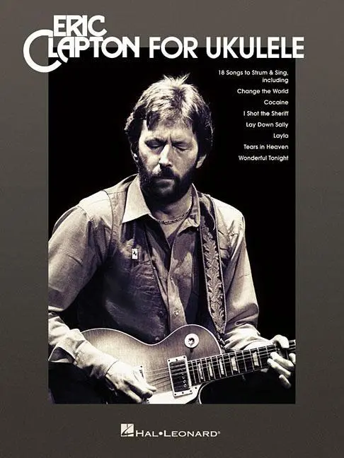 Cover: 9781540028235 | Eric Clapton for Ukulele | Eric Clapton | Taschenbuch | Buch | 2019
