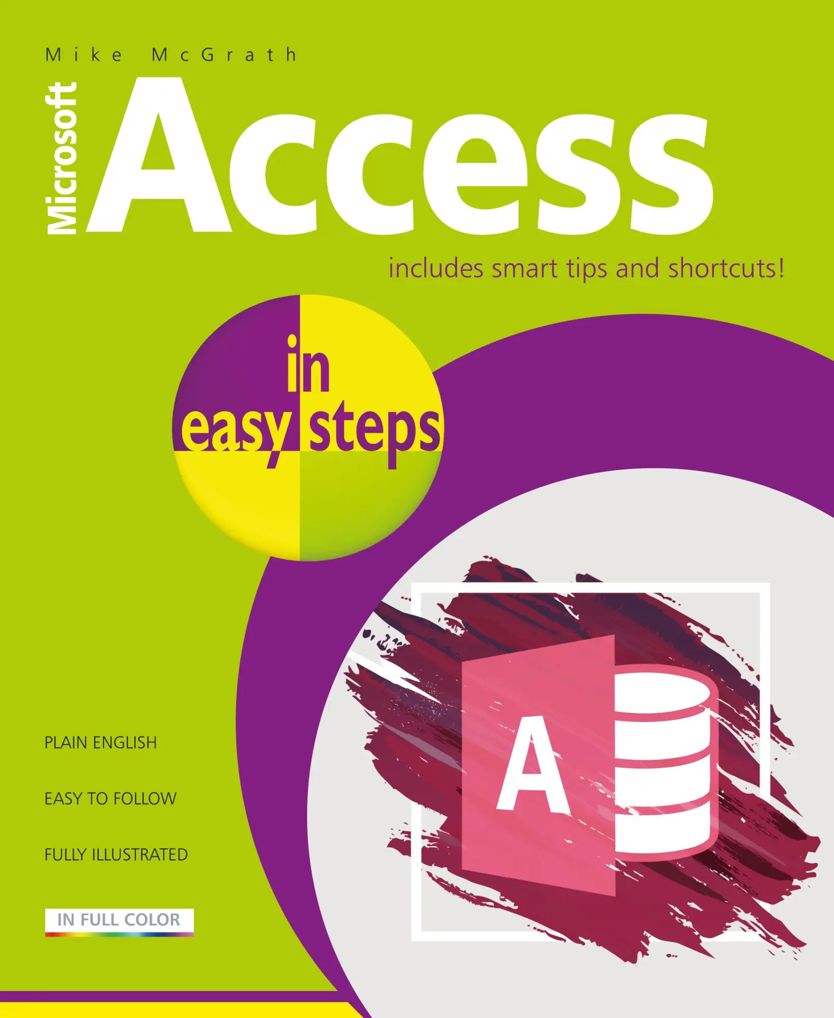 Cover: 9781840788235 | Access in Easy Steps | Illustrated Using Access 2019 | Mike Mcgrath