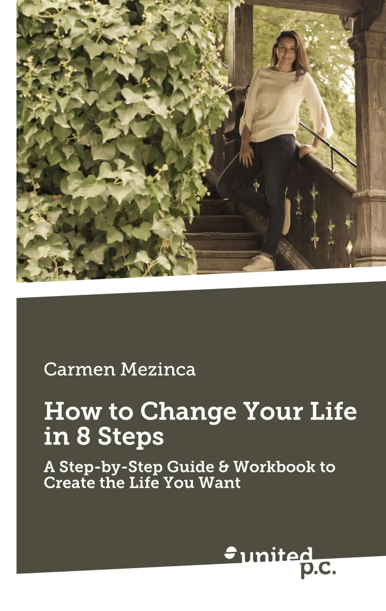 Cover: 9783710348235 | How to Change Your Life in 8 Steps | Carmen Mezinca | Taschenbuch