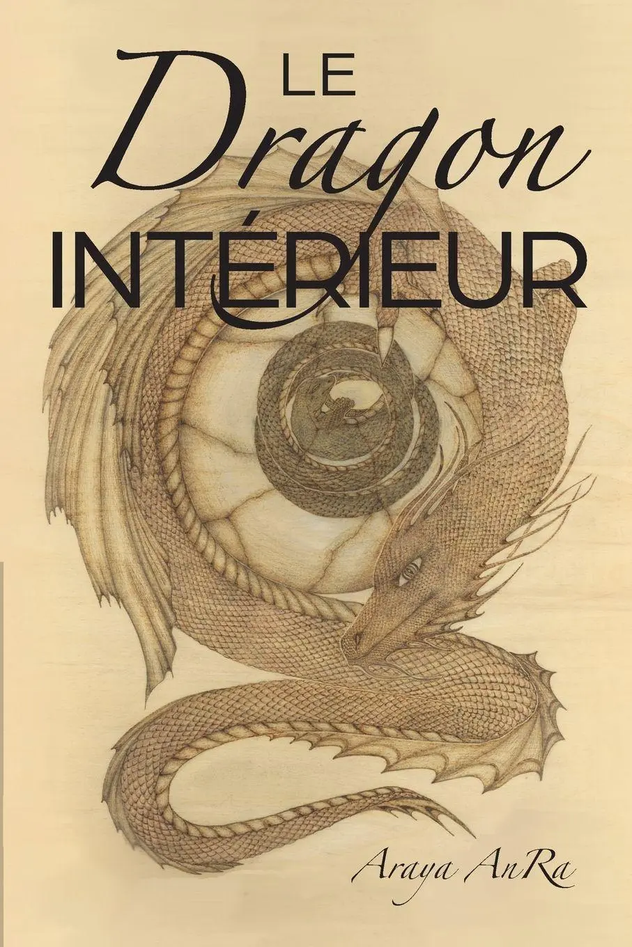 Cover: 9781733098335 | Le Dragon Interieur | Araya Anra | Taschenbuch | Französisch | 2020