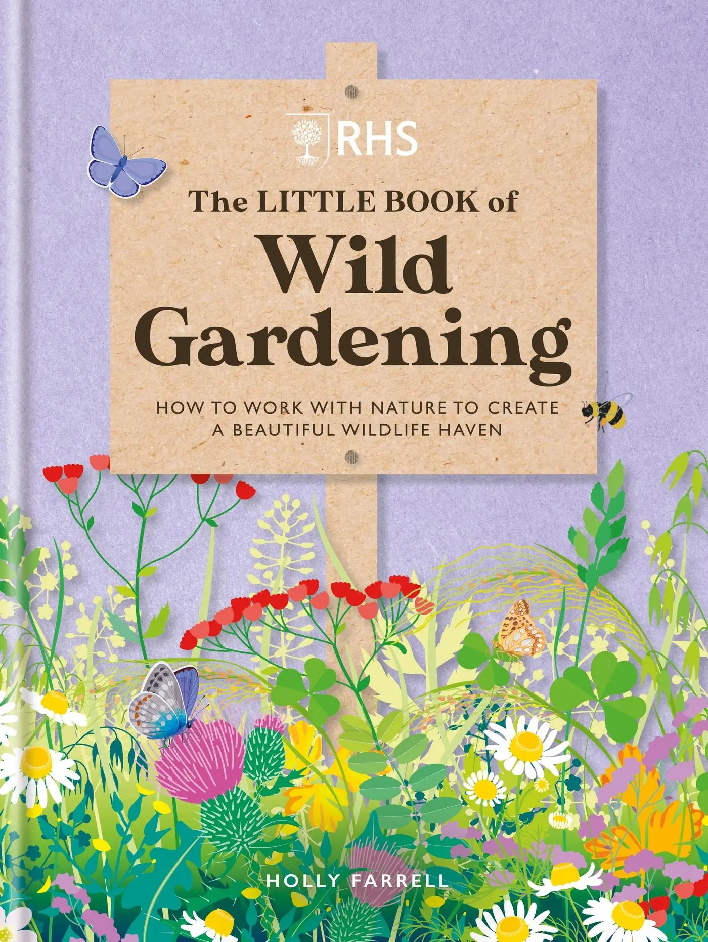 Cover: 9781784728335 | Rhs the Little Book of Wild Gardening | Royal Horticultural Society